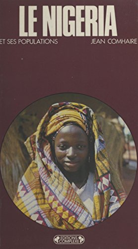 Le Nigéria et ses populations (Pays et populations) (French Edition)